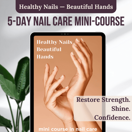 Mini-Course: “Healthy Nails — Beautiful Hands” + FREE GIFT